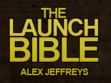 The Launch Bible